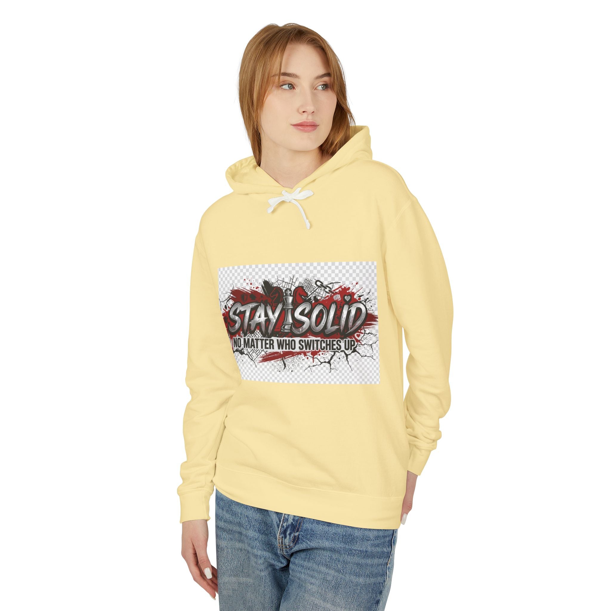Stay Solid Hoodie — 'No Matter Who Switches Up' Graphic Pullover
