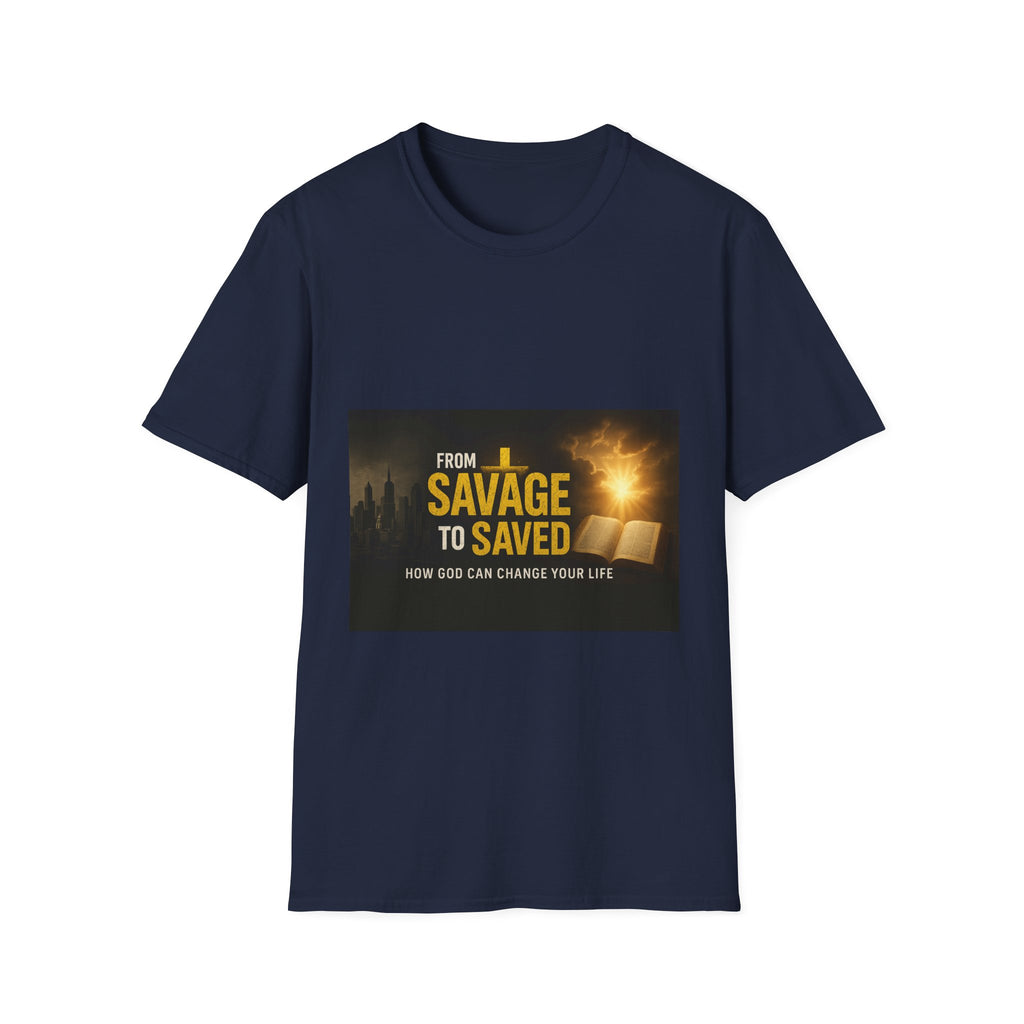 From Savage to Saved T-Shirt — Inspirational Christian Faith Tee